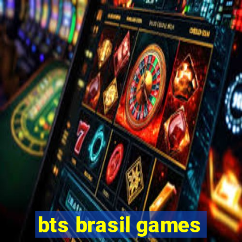 bts brasil games